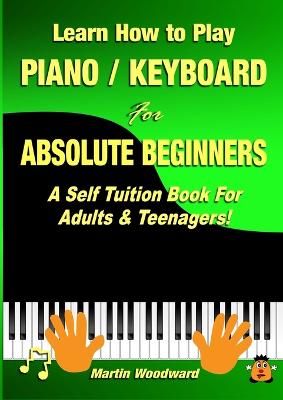 Book cover for Learn How to Play Piano / Keyboard For Absolute Beginners
