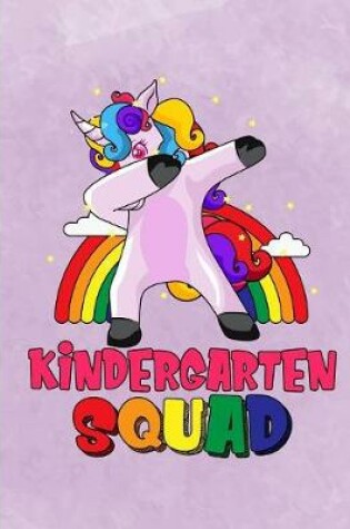 Cover of Dabbing Unicorn Kindergarten Squad Notebook