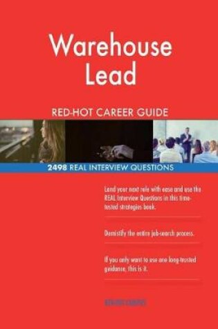 Cover of Warehouse Lead Red-Hot Career Guide; 2498 Real Interview Questions