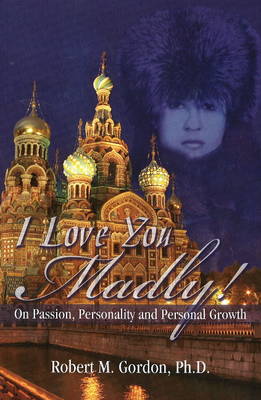 Book cover for I Love You Madly