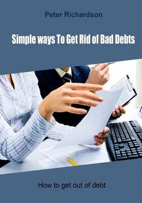 Book cover for Simple Ways to Get Rid of Bad Debts