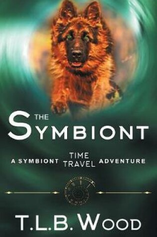 Cover of The Symbiont (The Symbiont Time Travel Adventures Series, Book 1)