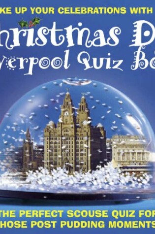 Cover of The Christmas Day Liverpool Quiz Book
