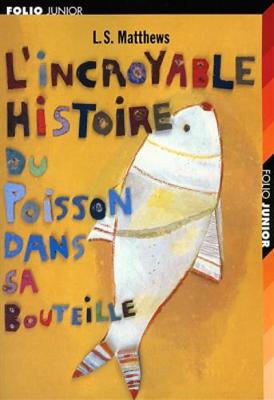 Book cover for L'incroyable histoire du poisson dans sa bouteille