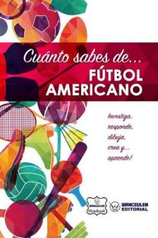 Cover of Cuanto Sabes de... Futbol Americano
