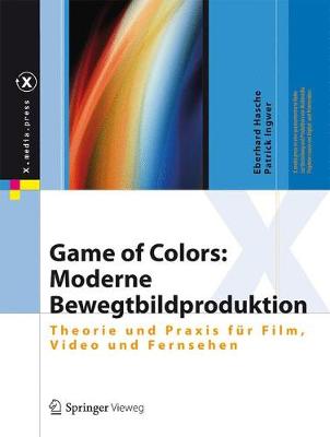 Cover of Game of Colors: Moderne Bewegtbildproduktion