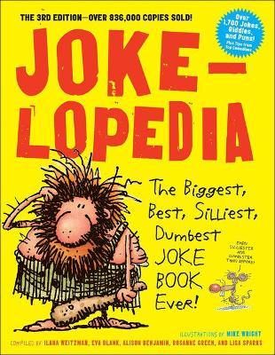 Book cover for Jokelopedia: The Biggest, Best, Silliest, Dumbest Joke Book Ever!