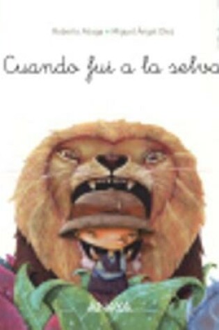 Cover of Cuando fui a la selva