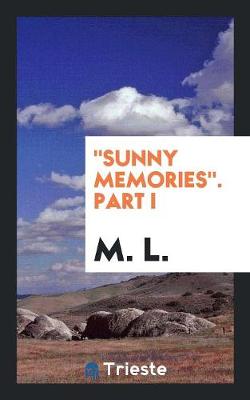 Book cover for Sunny Memories. Part I