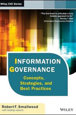 Cover of Information Governance: Concepts, Strategies, and Best Practices