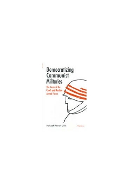 Book cover for Democratizing Communist Militaries