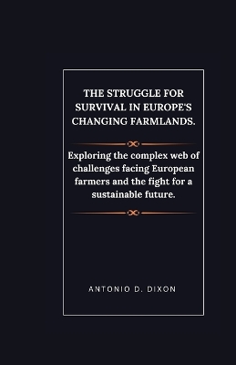 Book cover for The Struggle for Survival in Europe's Changing Farmlands.