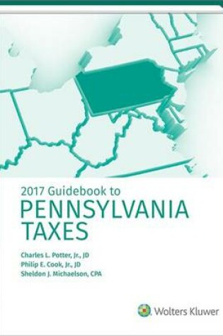 Cover of Pennsylvania Taxes, Guidebook to (2017)