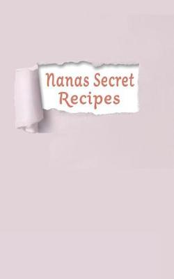 Book cover for Nanas Secret Recipes