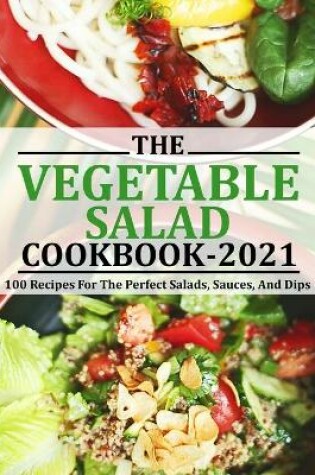 Cover of Vegetable Salad Cookbook 2021