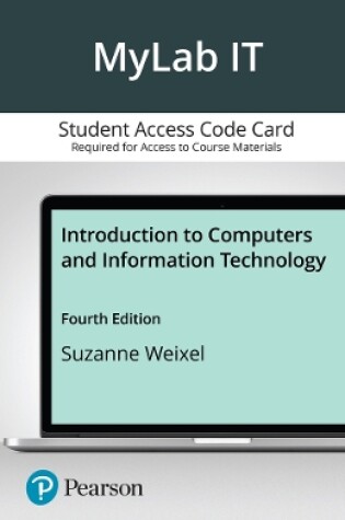 Cover of MyLab with Pearson eText -- Access Card -- for Introduction to Computers and Information Technology for 2022