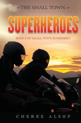 Book cover for The Small Town Superheroes