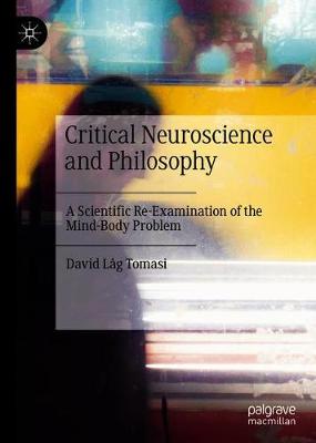 Book cover for Critical Neuroscience and Philosophy