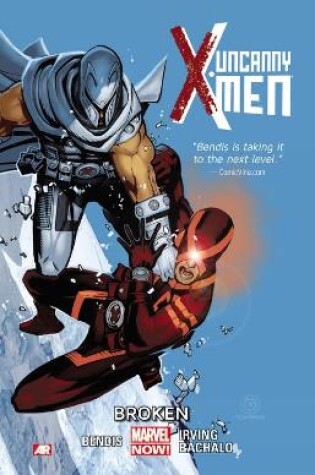 Cover of Uncanny X-men Volume 2: Broken (marvel Now)