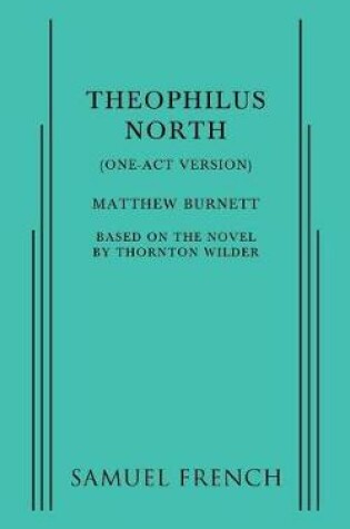 Cover of Theophilus North (One-Act Version)