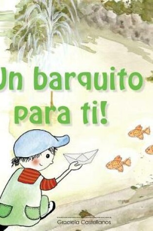 Cover of Un barquito para ti!