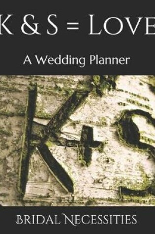 Cover of K & S = Love