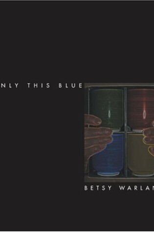 Cover of Only This Blue