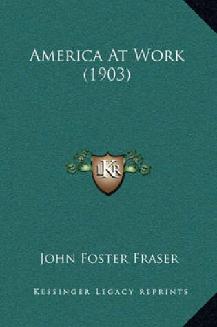 Cover of America at Work (1903)