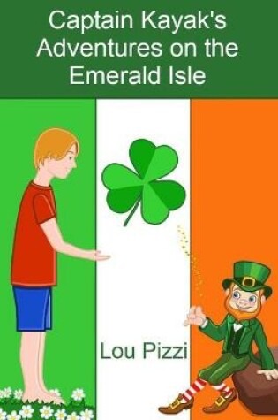 Cover of Captain Kayak's Adventures on the Emerald Isle