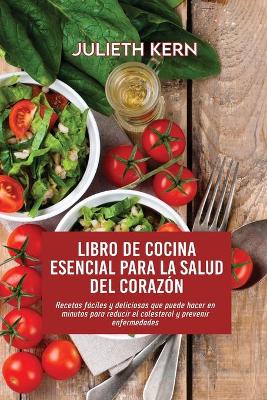 Book cover for Libro de cocina esencial para la salud del corazón