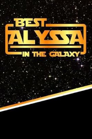 Cover of The Best Alyssa in the Galaxy