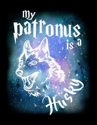 Book cover for My Patronus Is A Husky