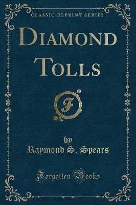 Book cover for Diamond Tolls (Classic Reprint)