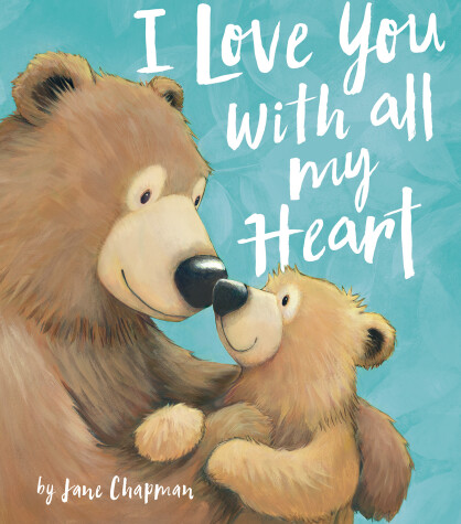 Book cover for I Love You With All My Heart