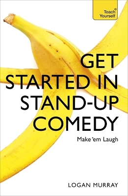 Cover of Get Started in Stand-Up Comedy