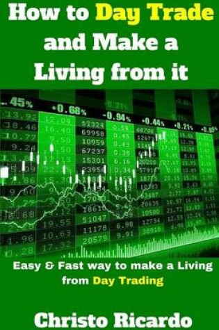 Cover of How to Day Trade and Make a Living from It