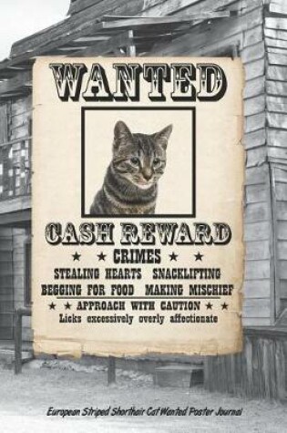 Cover of European Striped Shorthair Cat Wanted Poster Journal