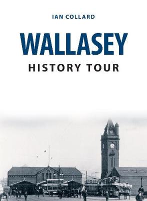 Cover of Wallasey History Tour