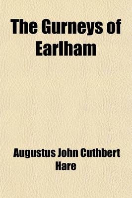 Book cover for The Gurneys of Earlham (Volume 1)