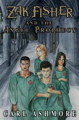 Book cover for Zak Fisher and the Angel Prophecy