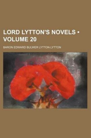 Cover of Lord Lytton's Novels (Volume 20)