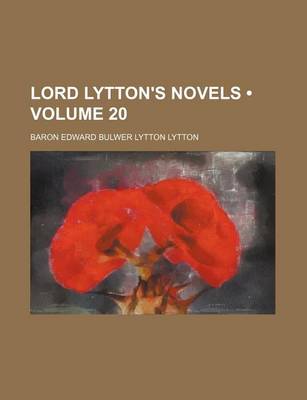 Book cover for Lord Lytton's Novels (Volume 20)