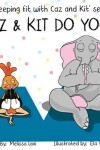 Book cover for Caz and Kit do Yoga