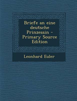 Book cover for Briefe an Eine Deutsche Prinzessin