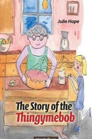 Cover of The Story of the Thingymebob