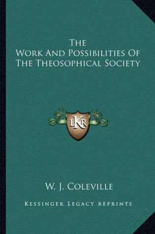 Cover of The Work and Possibilities of the Theosophical Society