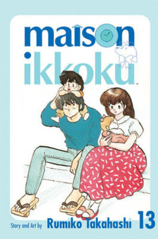 Cover of Maison Ikkoku Volume 13