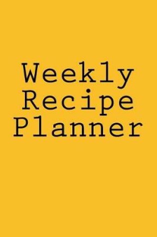 Cover of Weekly Recipe Planner