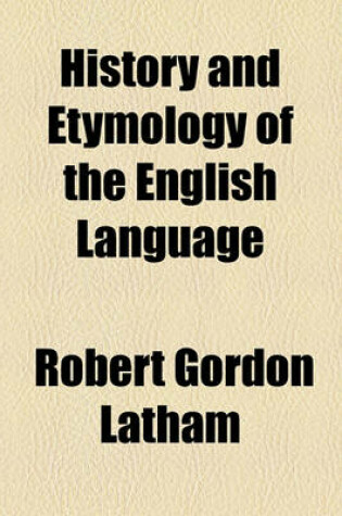 Cover of History and Etymology of the English Language