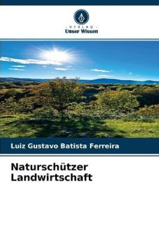 Cover of Naturschützer Landwirtschaft